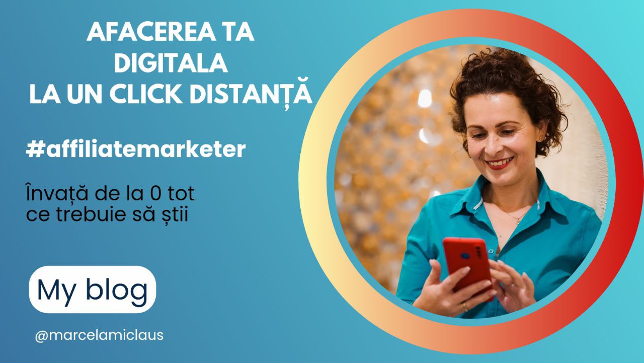 "AFACEREA TA DIGITALA LA UN CLICK DISTANTA"